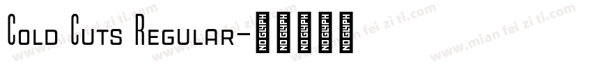 Cold Cuts Regular字体转换